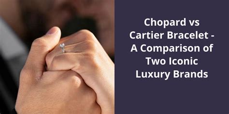 chopard vs cartier ring